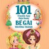 101 Truyện Hay Theo Bước Bé Gái Trưởng Thành