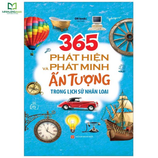 365 Phát Hiện Và Phát Minh Ấn Tượng Trong Lịch Sử Nhân Loại