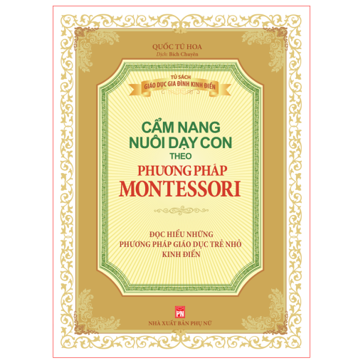 Cẩm nang nuôi dạy con theo phương pháp Montessori B75