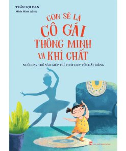 Con Sẽ là Cô Gái Thông Minh Và Khí Chất