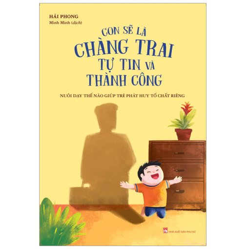 Con Sẽ Là Chàng Trai Tự Tin Và Thành Công