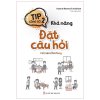 Tip công sở 2 - Khả năng đặt câu hỏi - Hỏi sao cho đúng