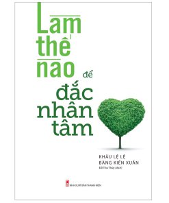 Làm Thế Nào Để Đắc Nhân Tâm