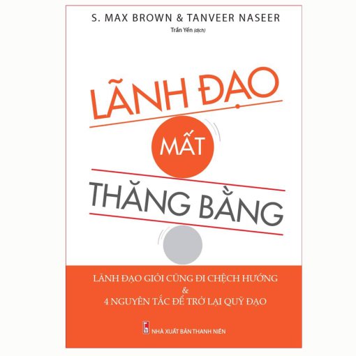 Lãnh Đạo Mất Thăng Bằng