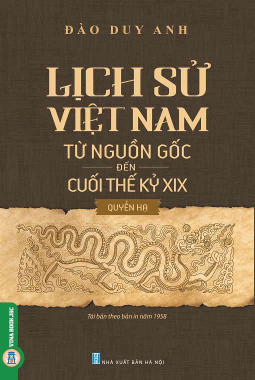 Lịch Sử Việt Nam Từ Nguồn Gốc Đến Cuối Thế Kỷ XIX (Quyển Hạ)