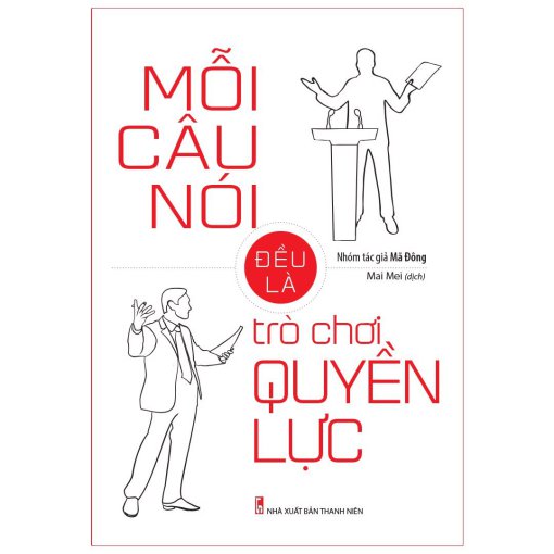 Mỗi câu nói đều là trò chơi quyền lực