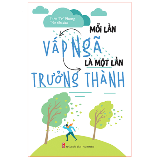 Mỗi lần vấp ngã là một lần trưởng thành