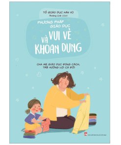 Phương pháp giáo dục vui vẻ và khoan dung