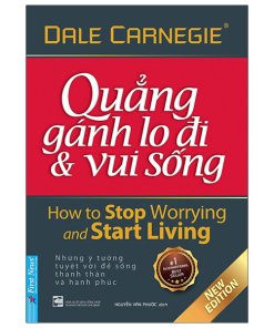 Quẳng Gánh Lo Đi Và Vui Sống