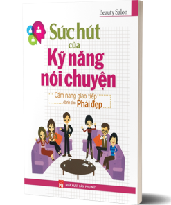 Sức Hút Của Kỹ Năng Nói Chuyện.