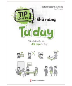 Tip Công Sở 1: Khả Năng Tư Duy