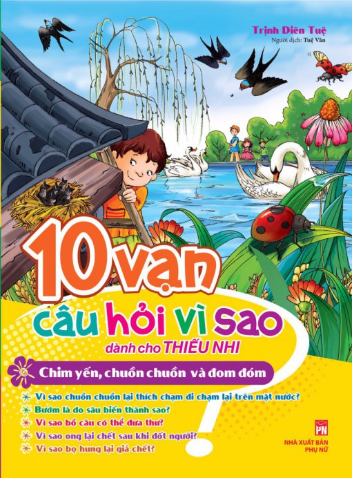 10 Vạn Câu Hỏi Vì Sao - Chim Yến, Chuồn Chuồn