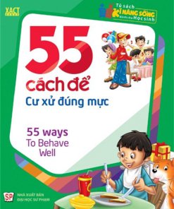 55 Cách Để Cư Xử Đúng Mực