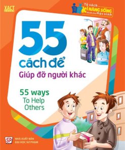 55 Cách Để Giúp Đỡ Người Khác