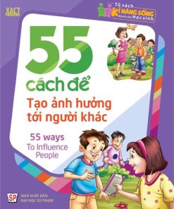 55 Cách Để Tạo ảnh Hưởng Tới Người Khác