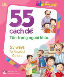 55 Cách Để Tôn Trọng Người Khác