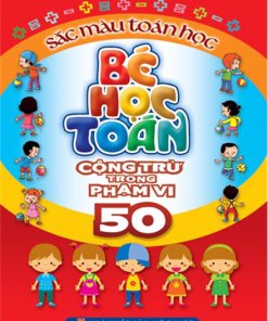 Bé Học Toán - Cộng Trừ Trong Phạm Vi 50