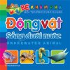 Bé Khám Phá Môi Trường Xung Quanh - Động Vật Sống Dưới Nước