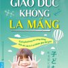 Giáo Dục Không La Mắng