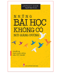 Những Bài Học Không Có Nơi Giảng Đường