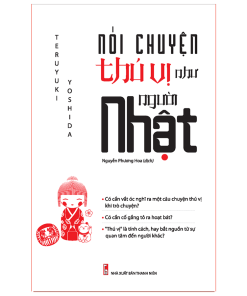 Nói Chuyện Thú Vị Như Người Nhật