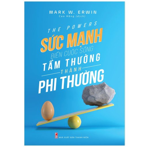 Sức Mạnh Biến Cuộc Sống Tầm Thường Thành Phi Thường