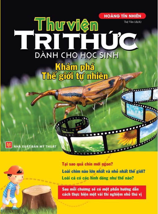 Thư Viện Tri Thức Dành Cho Học Sinh - Khám Phá Thế Giới Tự Nhiên