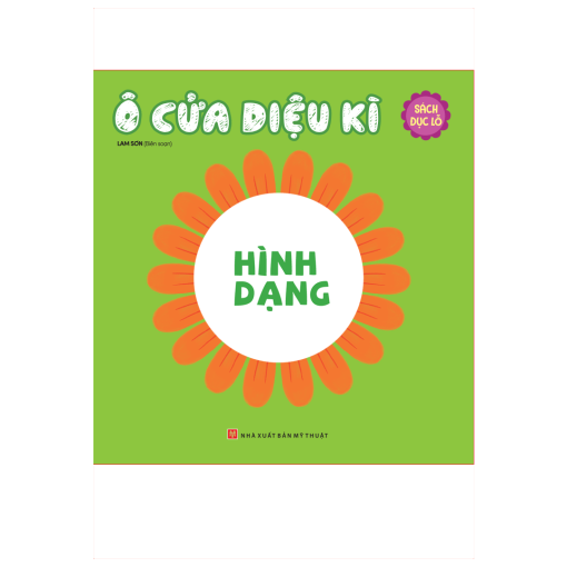 Ô CỬA KÌ DIỆU – HÌNH DẠNG