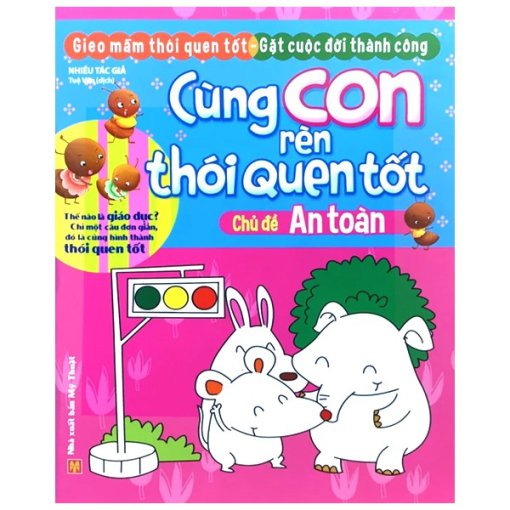 Cùng con rèn thói quen tốt – Chủ đề an toàn