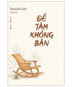 Để tâm không bận