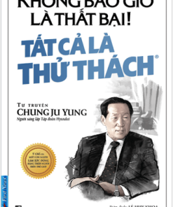 Không bao giờ là thất bại - Tất cả là thử thách