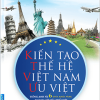 Kiến tạo thế hệ Việt nam ưu Việt