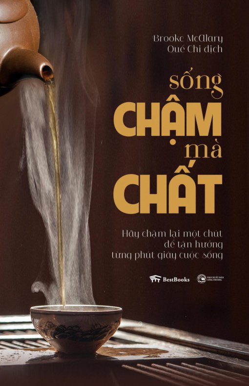 Sống chậm mà chất