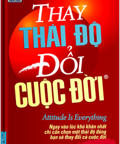 Thay Thái Độ - Đổi Cuộc Đời 