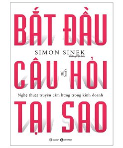 Bắt đầu với câu hỏi tại sao