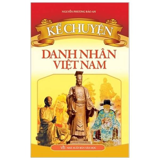 Kể chuyện danh nhân Việt Nam