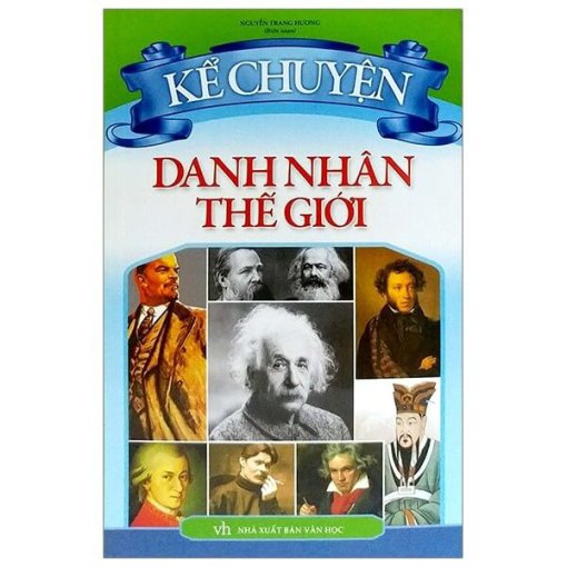 Kể chuyện danh nhân thế giới