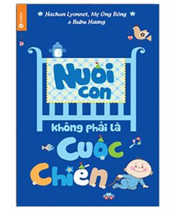 Nuôi con không phải là cuộc chiến