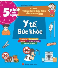 Bộ Sách Tiếng Anh Đầu Tiên Của Bé – Y Tế