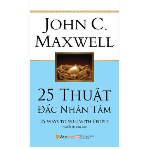 25 Thuật Đắc Nhân Tâm