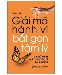 Giải mã hành vi – bắt gọn tâm lý