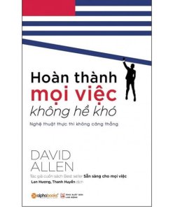 Hoàn Thành Mọi Việc Không Hề Khó