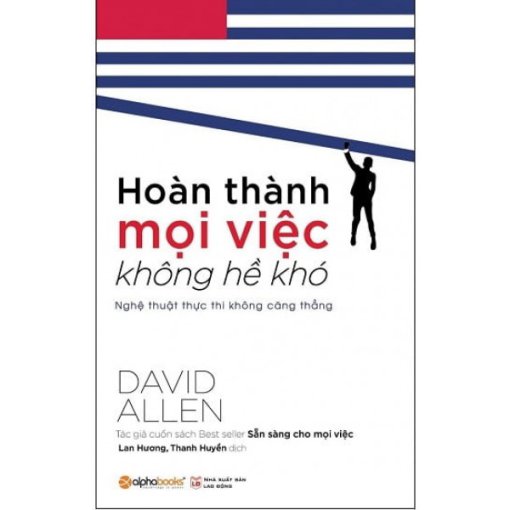 Hoàn Thành Mọi Việc Không Hề Khó