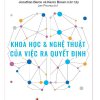 Khoa học và nghệ thuật của việc ra quyết định 1