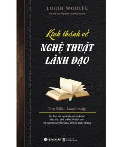 Kinh Thánh Về Nghệ Thuật Lãnh Đạo
