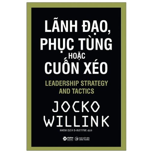 Lãnh Đạo Phục Tùng Hoặc Cuốn Xéo