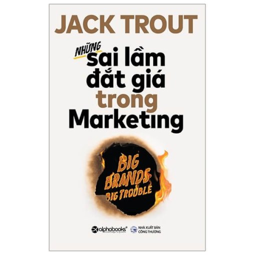 Những Sai Lầm Đắt Giá Trong Marketing