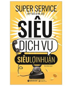 Siêu Dịch Vụ Siêu Lợi Nhuận