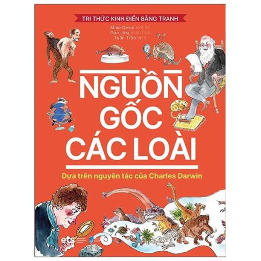 Bộ Tri Thức Kinh Điển Bằng Tranh- Nguồn Gốc Các Loài