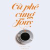 Cà Phê Cùng Tony